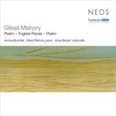 길레아드 미쇼리 : 현악 사중주를 위한 '찬송가', 피아노를 위한 '퓨저티브 피스' & 첼로와 피아노를 위한 '시편' (Mishory : Psalm- Fugitive Pieces - Psalm)(CD) - Auritus-Quartett