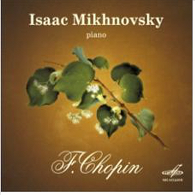 쇼팽 : 소나타 3번, 뱃노래, 야상곡 Op.9-1, 론도 Op.1, 론도 Op.5, 마주르카 Op.6-1 (Mikhnnovsky Plays Chopin)(CD) - Isaac Mikhnnovsky