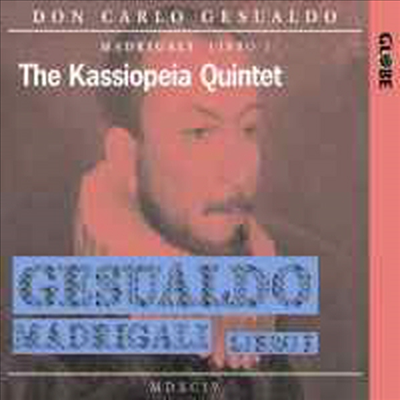 제수알도 : 마드리갈 (Gesualdo : Madrigals)(CD) - Kassiopeia Quintet