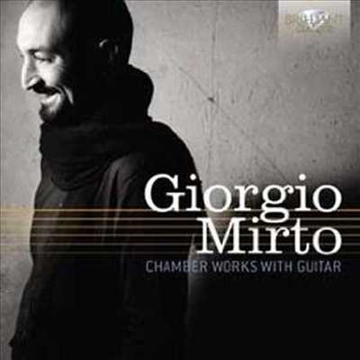 미르토: 기타를 동반하는 실내악곡집 (Mirto: Works for Chamber Music Whit Guitar)(CD) - Giorgio Mirto