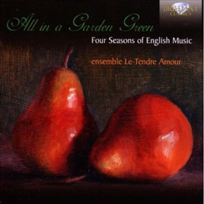 영국 고음악의 사계 가곡집 (All in a Garden Green)(CD) - Ensemble Le Tendre Amour
