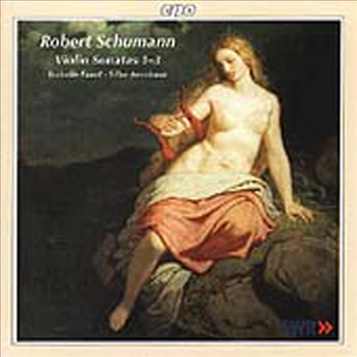 슈만 : 바이올린 소나타 (Schumann: Sonatas for Violin &amp; Piano 1-3)(CD) - Isabelle Faust