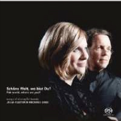 아름다운 세상, 어디에 있는가? (Schone Welt, wo bist Du?) (SACD Hybrid) - Julia Kleiter