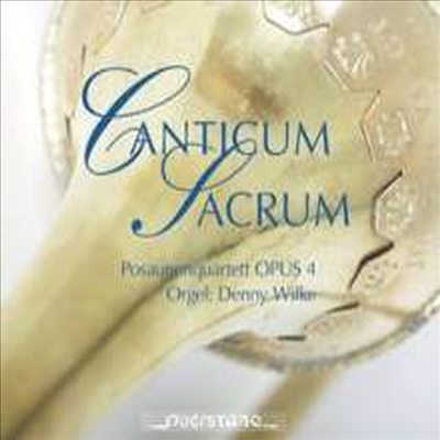 칸티쿰 사크룸 (Canticum Sacrum)(CD) - Posaunenquartett Opus 4