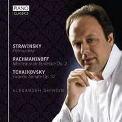 라흐마니노프: 환상소품집, 스트라빈스키: 페트루슈카 &amp; 차이코프스키: 그랜드 소나타 (Rachmaninov: Morceaux De Fantaisie, Op. 3, Stravinsky: Petrushka &amp; Tchaikovsky: Grand Sonata For Piano In G Major Op. 