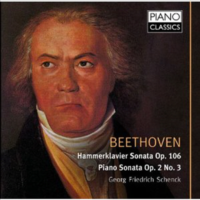 베토벤: 피아노 소타나 3번 & 29번 '함머클라비어' (Beethoven: Piano Sonatas Nos.3 & 29 ' Hammerklavier')(CD) - Georg Friedrich Schenck