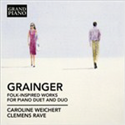 그레인저: 피아노 이중주 (Grainger: Folk Inspired Piano Duo & Duet)(CD) - Caroline Weichert