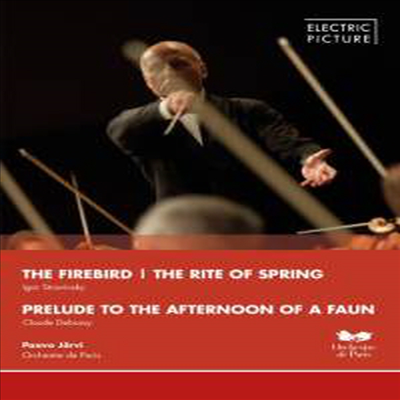 스트라빈스키: 불새 모음곡, 봄의 제전 & 드뷔시: 목신의 오후에의 전주곡 (Stravinsky: The Firebird, The Rite Of Spring & Debussy: Prelude A L'Apres-Midi D'Un Faune) (2013) - Paavo Jarvi