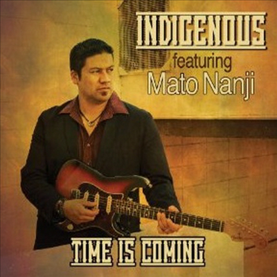 Indigenous - Time Is Coming (CD)
