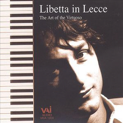 프란체스코 리베타 - 피아노 작품집 (Libetta in Lecce: The Art of the Virtuoso)(CD) - Francesco Libetta