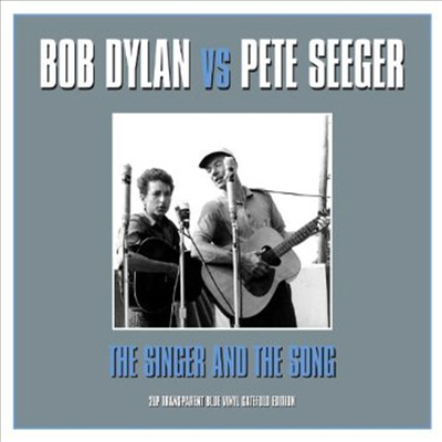 Bob Dylan &amp; Pete Seeger - Singer &amp; The Song (Gatefold)(Blue Vinyl)(2LP)