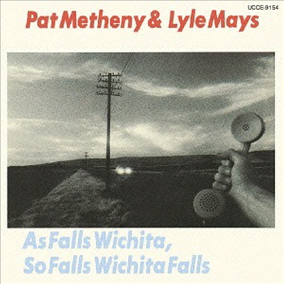 Pat Metheny &amp; Lyle Mays - As Falls Wichita. So Falls Wichita Falls (SHM-CD)(일본반)