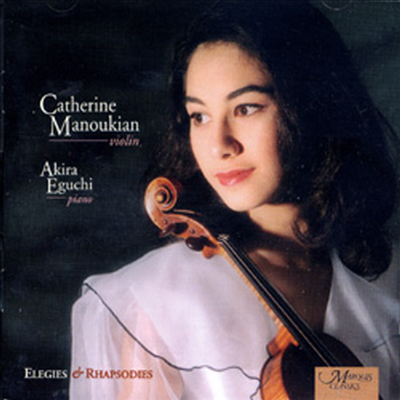 엘레지와 랩소디 (Elegies And Rhapsodies)(CD) - Catherine Manoukian