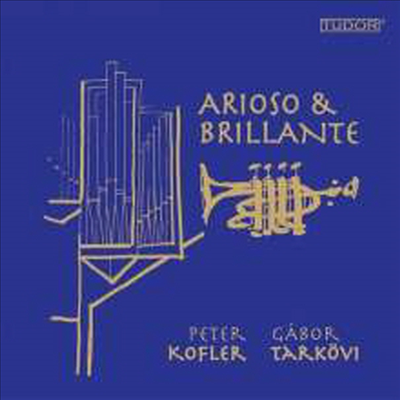 트럼펫과 오르간 작품집 (Music for Trumpet & Organ - Arioso & Brilliant) (SACD Hybrid) - Gabor Tarkovi