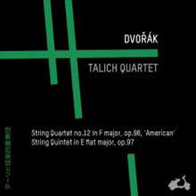 드보르작: 현악 사중주 12번 '아메리카', 현악 오중주 (Dvorak: String Quartet No.12 'American', String Quintet Op.97)(Digipack)(CD) - Talich Quartet