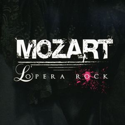 Mozart Opera Rock - Mozart: L'opera Rock (모차르트: 락 오페라) (Musical)