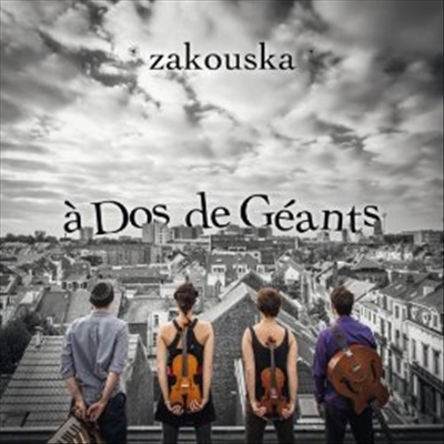 Zakouska - Dos De Geants