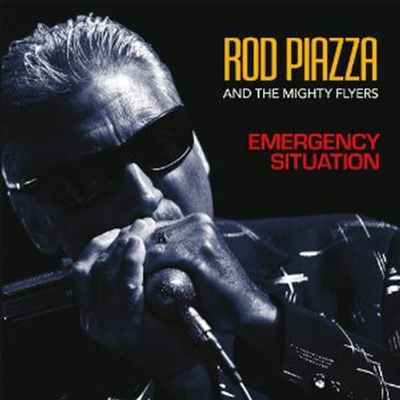 Rod Piazza & The Mighty Flyers - Emergency Situation (CD)