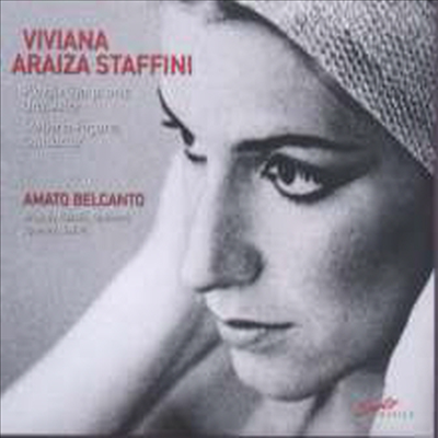 아리아자 스타피니 - 아마토 벨칸토 (Viviana Araiza Staffini - Amato Belcanto)(CD) - Viviana Araiza Staffini