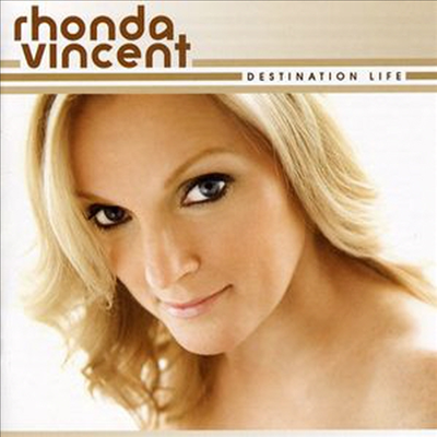 Rhonda Vincent - Destination Life (CD)