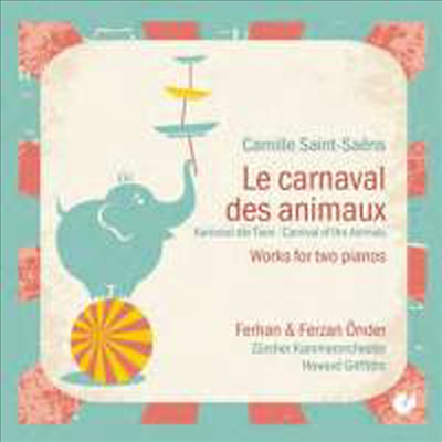 생상스: 동물 사육제 & 서주와 론도 카프리치오소 - 드뷔시 편곡반 (Saint-Saens : Le Carnaval Des Animaux & Introduction & Rondo Capriccioso by Debussy)(CD) - Howard Griffiths
