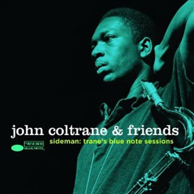 John Coltrane - John Coltrane & Friends - Sideman: Trane's Blue Note Sessions (3CD)