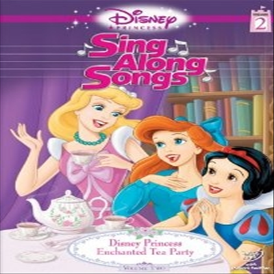 Disney Princess Sing Along Songs, Vol. 2 - Enchanted Tea Party (인챈티드 티 파티)(지역코드1)(한글무자막)(DVD)