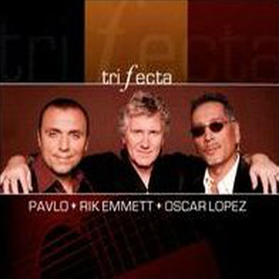 Pavlo/Rik Emmett/Oscar Lopez - Trifecta (Digipack)(CD)