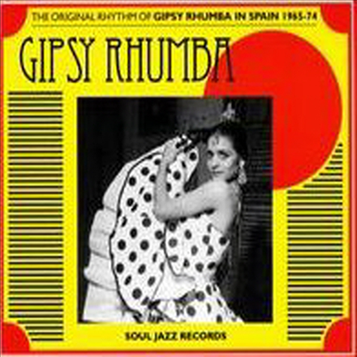 Soul Jazz Records Presents - Gipsy Rhumba: The Original Rhythm of Gipsy Rhumba in Spain 1965-1974 (CD)