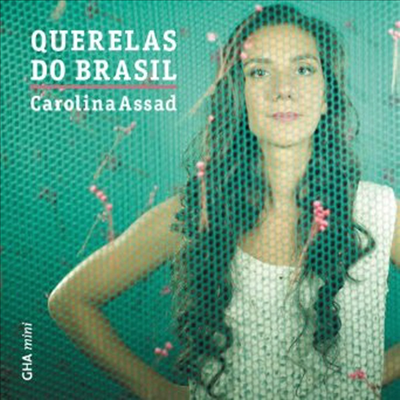 Carolina Assad/Clarice Assad - Querelas Do Brasil (CD)