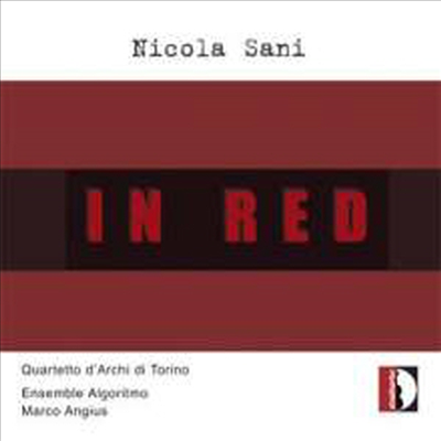 니콜라 사니: 인 레드 (Nicola Sani: In Red) (Digipak)(CD) - Quartetto D&#39;Archi Di Torino