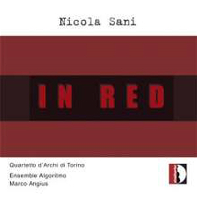 니콜라 사니: 인 레드 (Nicola Sani: In Red) (Digipak)(CD) - Quartetto D'Archi Di Torino