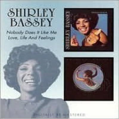 Shirley Bassey - Nobody Does It Like Me/Love, Life and Feelings (Remastered)(2CD)