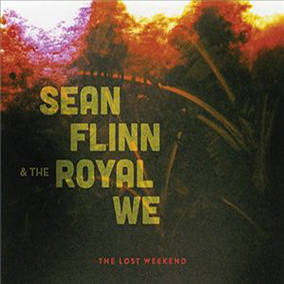 Sean Flinn &amp; The Royal We - Lost Weekend (CD)