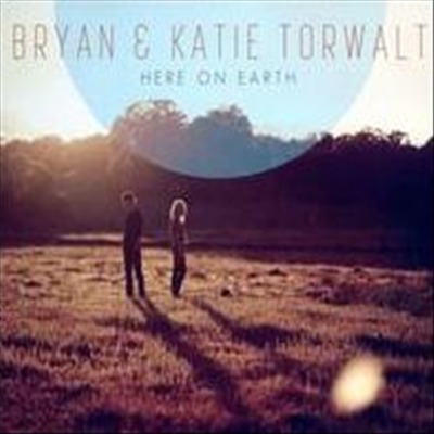 Bryan &amp; Katie Torwalt - Here On Earth