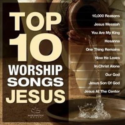 Maranatha Music - Top 10 Worship Songs: Jesus