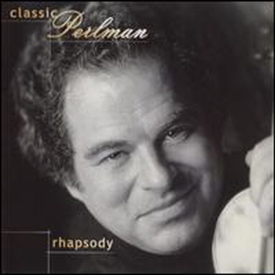 클래식 펄만 - 랩소디 (Classic Perlman - Rhapsody)(CD) - Itzhak Perlman