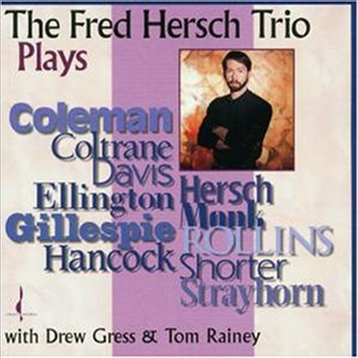 Fred Hersch Trio - Plays Coleman Coltrane Davis &amp; Others (CD)