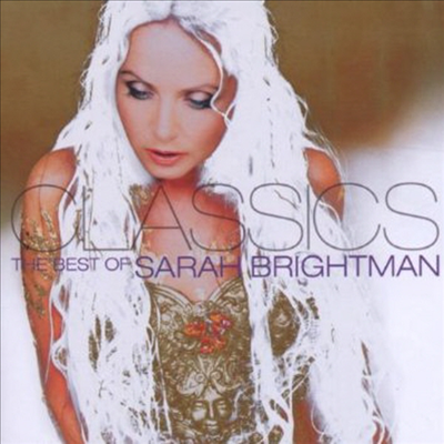 사라 브라이트만 - 베스트 클래식스 (Best of Sarah Brightman - Classics)(CD) - Sarah Brightman