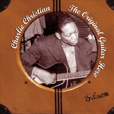 Charlie Christian - Original Guitar Hero