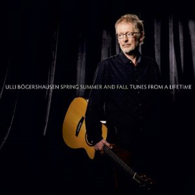 Ulli Bogershausen - Spring Summer &amp; Fall Tunes From A Lifetime (Digipack)(CD)