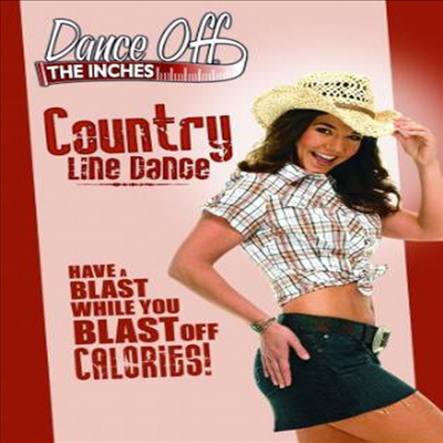 Dance off the Inches: Country Line Dance (댄스 오프 더 인치)(지역코드1)(한글무자막)(DVD)