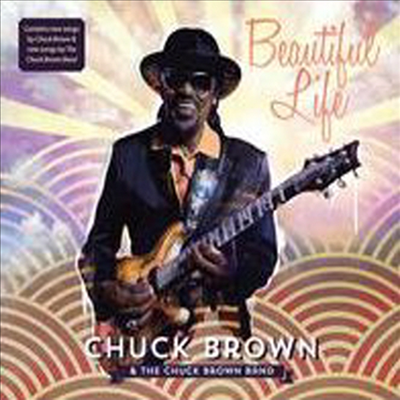 Chuck Brown - Beautiful Life (Digipack)(CD)