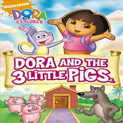 Dora the Explorer: Dora and The Three Little Pigs (도라 앤 쓰리 리틀 피그)(지역코드1)(한글무자막)(DVD)