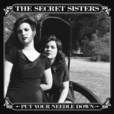 Secret Sisters - Put Your Needle Down (CD)