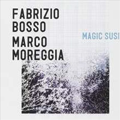 Fabrizio Bosso &amp; Moreggia Marco - Magic Susi (CD)