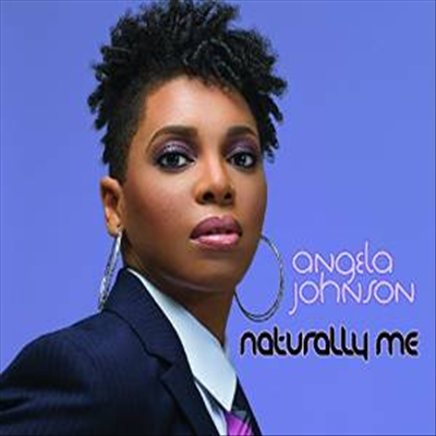 Angela Johnson - Naturally Me