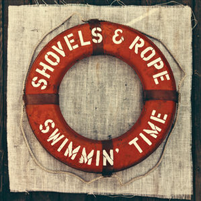 Shovels &amp; Rope - Swimmin Time (CD)