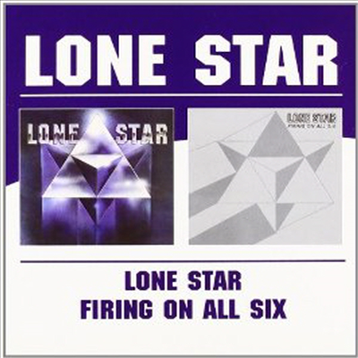 Lone Star - Lone Star/Firing On All Six (Remastered)(2 On 1CD)(CD)