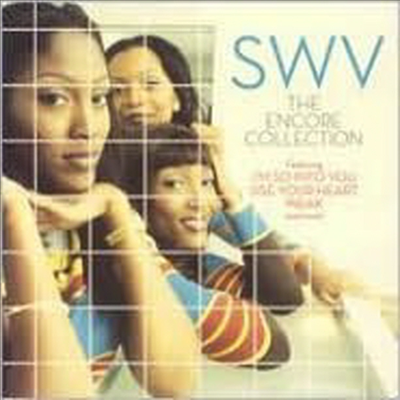 SWV (Sisters With Voices) - Encore Collection (CD)